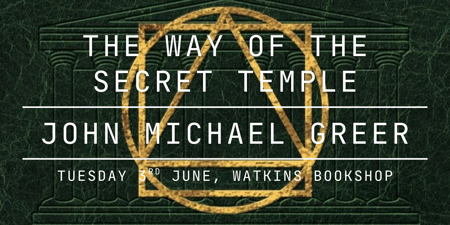 The Way of the Secret Temple - John Michael Greer